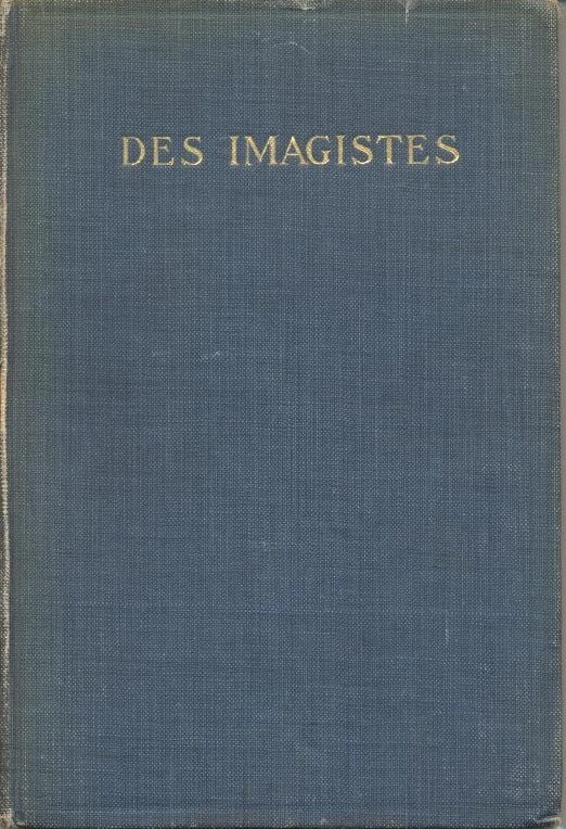 Des Imagistes: An Anthology Cover image for Des Imagistes: An Anthology